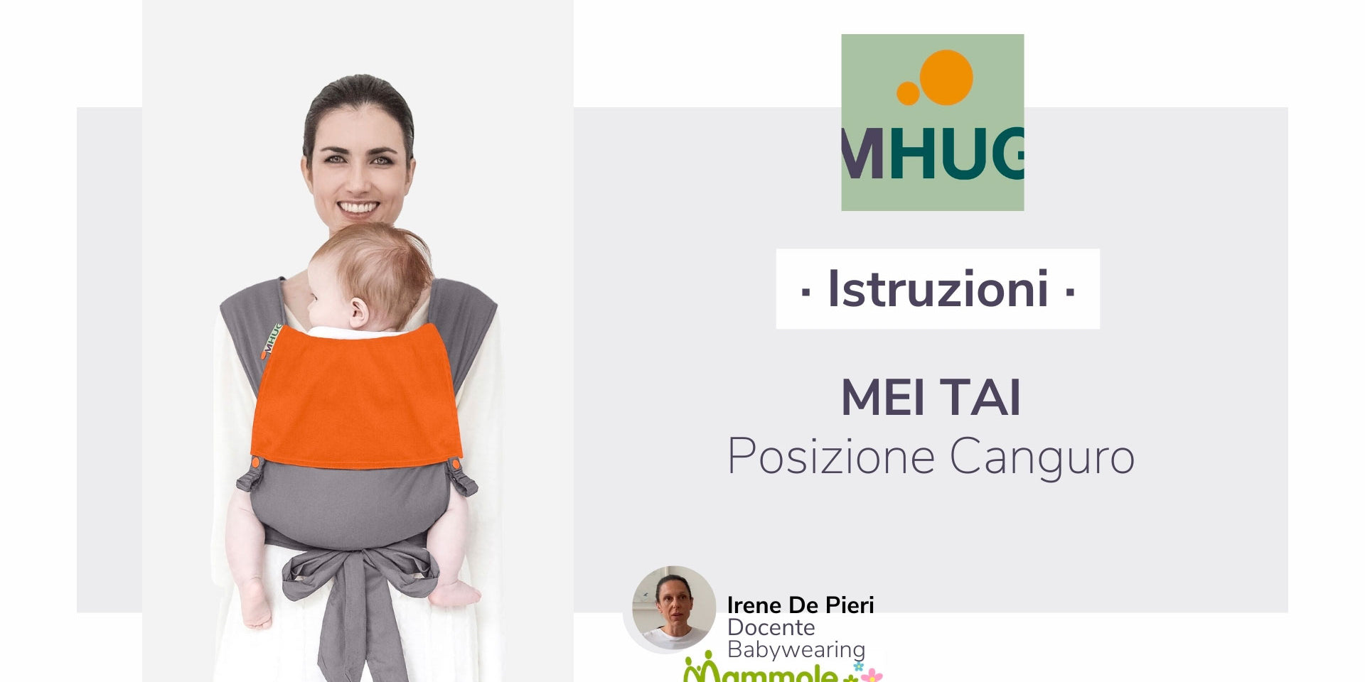 Video istruzioni di come indossare correttamente il Mei Tai di Mhug in posizione Canguro con la collaborazione di Irene de Pieri docente di Babywearing Mammole school